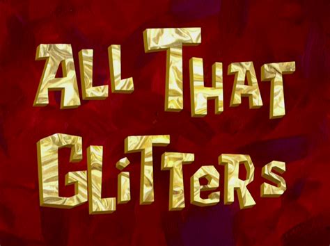 spongebob all that glitters